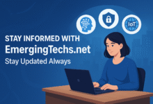 EmergingTechs.net Stay Updated Always